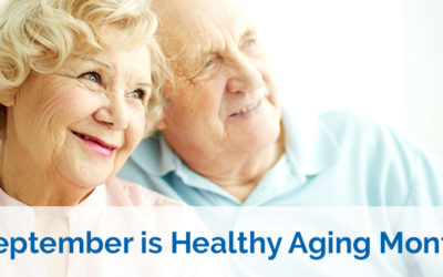 September is Healthy Aging Month