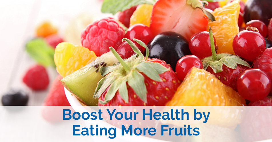 Boost Your Health by Eating More Fruits